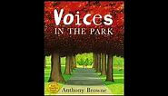 Voices in the Park by Anthony Browne | Listen to me Read | Storybooks