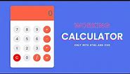 How to make Calculator with HTML and CSS | Calculator HTML & CSS | Calculator With JavaScript