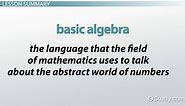 Basic Algebra | Definition, Equations & Examples