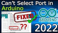 Arduino port problem | COM port not found [ 2022 Update ] Complete Step by Step Guide