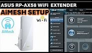 ASUS RP-AX58 WiFi Extender AiMesh | Setup