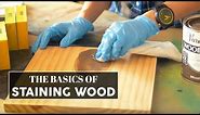 Staining School 101: The Basics of Staining Wood