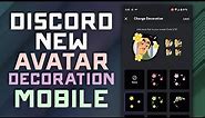 How to use Discord Avatar Decorations on MOBILE - Quick Tutorial