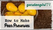 How To Make Pear Preserves
