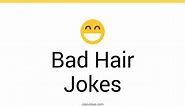 33  Bad Hair Jokes And Funny Puns - JokoJokes