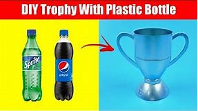 DIY Trophy with Plastic Bottle | Trophy Making at Home