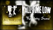 All Time Low - "The Party Scene"