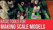 Basic Tools needed to Make Scale Model Kits