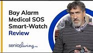 Bay Alarm Medical SOS Smart-Watch Medical Alert System Review