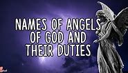 Names of Angels of God and Their Duties: 15 Archangels of the Bible - About Spiritual