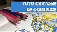 TUTO//COMMENT BIEN COLORIER AUX CRAYONS DE COULEURS !!
