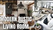 Modern Rustic Living Room Ideas and Inspiration. What is a Modern Rustic Room Design?