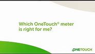 Which OneTouch meter is right for me?