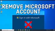 How to Delete Your Microsoft Account on Windows 10 | How to Remove Microsoft Account