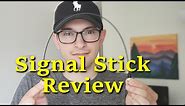 Honest review of the Super Elastic Signal Stick by SignalStuff