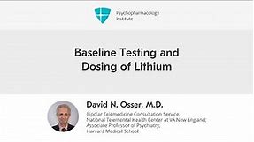 Baseline Testing and Dosing of Lithium
