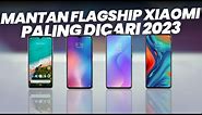 5 HP XIAOMI MANTAN FLAGSHIP TERBAIK PALING DICARI 2023!