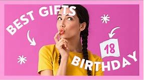 18th Birthday Gift Ideas For Girls: The Ultimate Guide To Unique Presents | Best-Gift-Guides.com