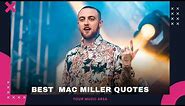 10 Mac Miller Quotes That Inspire and Resonate