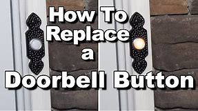 How To Replace a Doorbell Button