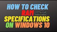 How to Check RAM/Memory Specifications on Windows 10