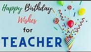 Happy Birthday Wishes for Teacher HD Video | Best Bday Messages Status for Teacher | Birthdaywrap