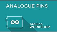Arduino Workshop - Chapter Two - Using Analogue Pins