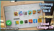 How to install Android Nougat 7.1.2 on Samsung Galaxy Tab 3 10.1 GT-P5210 | Lineage OS