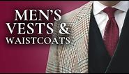 Men's Waistcoats & Vests - What They Are & How to Wear Them