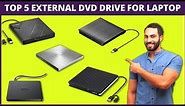 Top 5 External Laptop DVD Drives For Physical CD Lovers