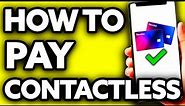 How To Pay Contactless with Revolut (Quick and Easy!)