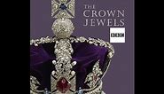 The History Of England's Crown Jewels