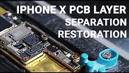 iPhone X PCB Layer Separation and Restoration | Motherboard Repair