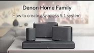 How to Create a 5.1 Channel System with A Denon Home Sound Bar 550 and a Pair of Denon Home Speakers