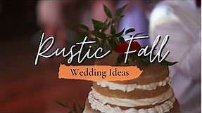 Fall in Love with These Rustic Style Fall Wedding Ideas for 2021 🍂🌻