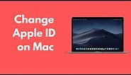 How to Change Apple ID on Mac (Quick & Simple)