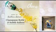 Easy DIY Bubble Champagne Balloon Garland | Party ideas | How to Party City Champagne Balloons.