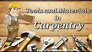 G7/G8 Carpentry - Tools and Materials Used in Carpentry