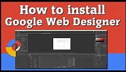 How to download and install Google Web Designer - [ Free Web Animation Software ]