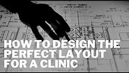 How to Design the Perfect Layout (floor plan) for a Physical Therapy, Chiropractic, Massage Clinic
