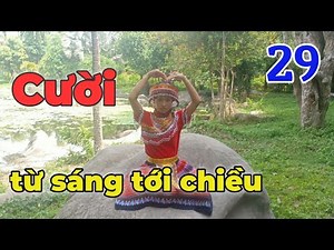 Tuyển tập truyện cười hay nhất Việt Nam - Nghe Là Cười - Truyện cười ngắn Thư giãn-P29