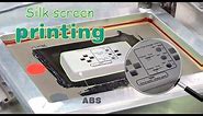 Silk screen printing processing on ABS plastic prototype