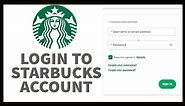 How to Login To StarBucks Account? Sign in to Starbucks Account (Quick Tutorial)