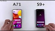 SAMSUNG A71 vs S9 Plus - SPEED TEST - in 2021