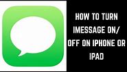 How to Turn iMessage On or Off on Apple iPhone or iPad