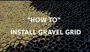 How To Install Gravel Grid