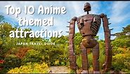 Top 10 Anime attractions in Japan 2023