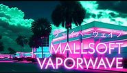 Echoes of the Neon Mall: Mallsoft Vaporwave Mix [ Relaxing, Working, Studying, Sleeping ]