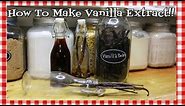 How to Make Vanilla Extract ~ Vanilla Extract Recipe ~ Homemade Vanilla Extract ~ Noreen's Kitchen