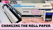 Epson SC-F570 Printer. Changing the Roll Paper Dye Sublimation Sublimation Roll Paper